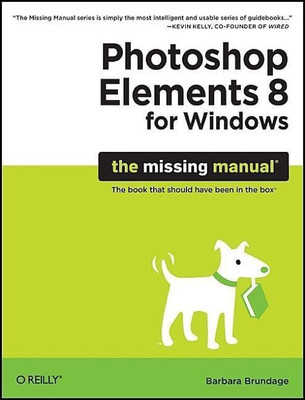 Photoshop Elements 8 for Windows: The Missing Manual(English, Paperback, Brundage Barbara)