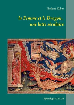La Femme et le Dragon, une lutte seculaire(French, Paperback, Zuber Evelyne)