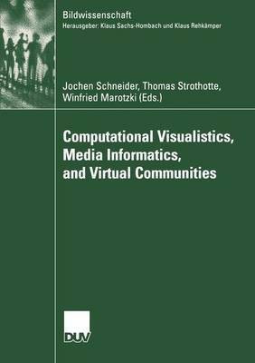 Computational Visualistics, Media Informatics, and Virtual Communities(English, Paperback, unknown)