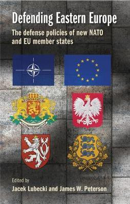 Defending Eastern Europe(English, Electronic book text, unknown)
