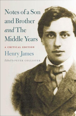 Notes of a Son and Brother' and 'The Middle Years'(English, Paperback, James Henry)