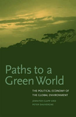 Paths to a Green World(English, Hardcover, Clapp Jennifer)