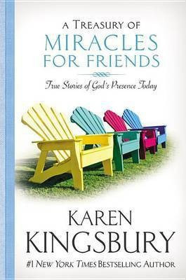 A Treasury of Miracles for Friends(English, Electronic book text, Kingsbury Karen)