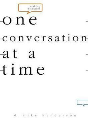 Making Disciples-One Conversation at a Time(English, Paperback, Henderson D Michael)