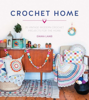 Crochet Home(English, Paperback, Lamb Emma)