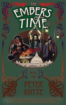 The Embers of Time(English, Paperback, Knyte Peter)