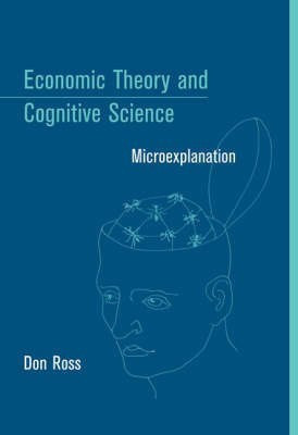 Economic Theory and Cognitive Science(English, Hardcover, Ross Don)