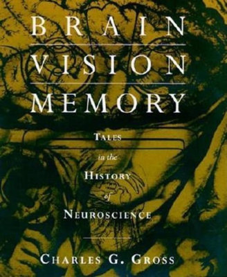 Brain, Vision, Memory(English, Paperback, Gross Charles G.)