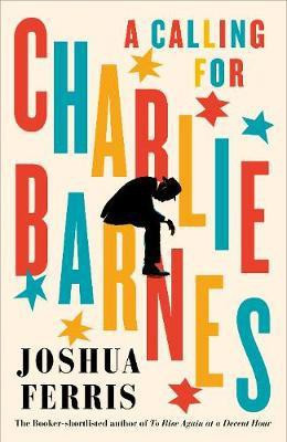 A Calling for Charlie Barnes(English, Hardcover, Ferris Joshua)