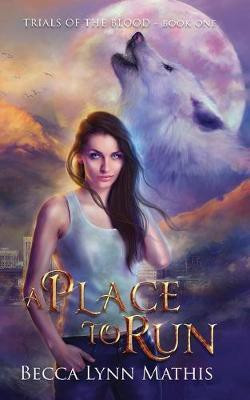 A Place To Run(English, Paperback, Mathis Becca Lynn)