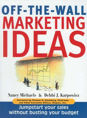 Off the Wall Marketing Ideas(English, Paperback, Michaels Nancy)