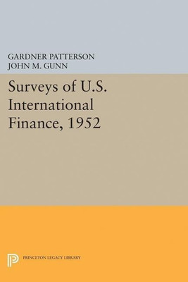 Surveys of U.S. International Finance, 1952(English, Paperback, Patterson Gardner)