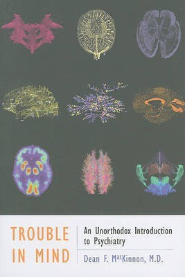 Trouble in Mind(English, Paperback, MacKinnon Dean F.)