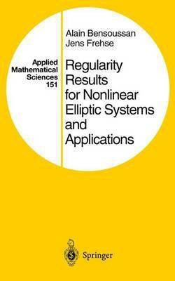 Regularity Results for Nonlinear Elliptic Systems and Applications(English, Hardcover, Bensoussan Alain)