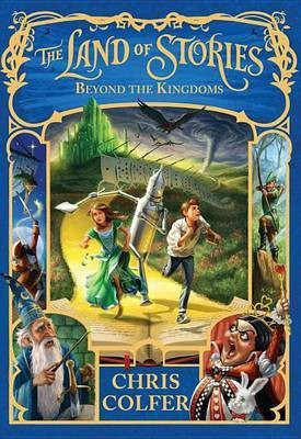 The Land of Stories: Beyond the Kingdoms(English, Hardcover, Colfer Chris)