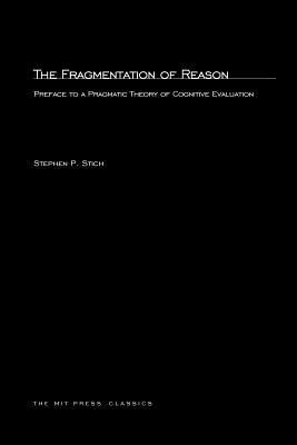 The Fragmentation of Reason(English, Paperback, Stich Stephen)