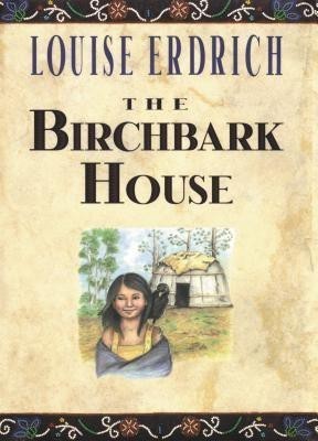 The Birchbark House(English, Paperback, Erdrich Louise)