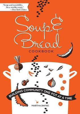 Soup & Bread Cookbook(English, Paperback, Bayne)