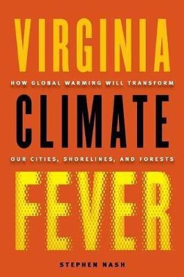 Virginia Climate Fever(English, Paperback, Nash Stephen)
