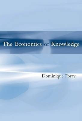 The Economics of Knowledge(English, Hardcover, Foray Dominique)