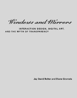 Windows and Mirrors(English, Hardcover, Bolter Jay David)