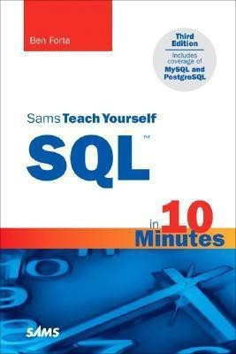 Sams Teach Yourself SQL in 10 Minutes(English, Paperback, Forta Ben)