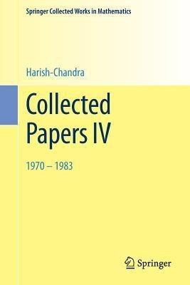 Collected Papers IV(English, Paperback, Harish-Chandra)