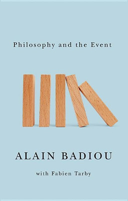 Philosophy and the Event(English, Paperback, Badiou Alain)