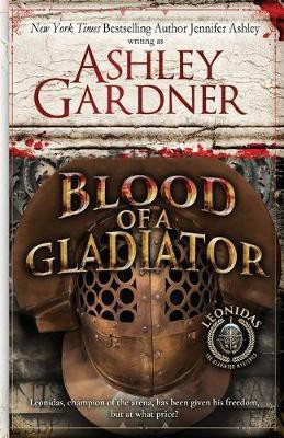 Blood of a Gladiator(English, Paperback, Gardner Ashley)