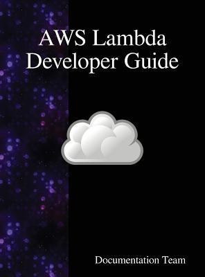 AWS Lambda Developer Guide(English, Hardcover, Team Documentation)