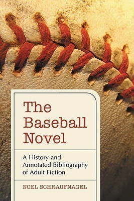 The Baseball Novel(English, Paperback, Schraufnagel Noel)