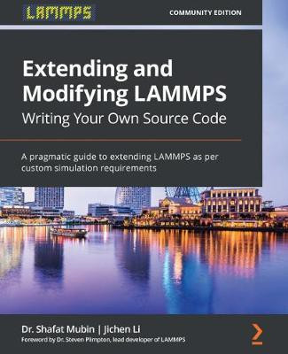 Extending and Modifying LAMMPS Writing Your Own Source Code(English, Electronic book text, Mubin Dr. Shafat)