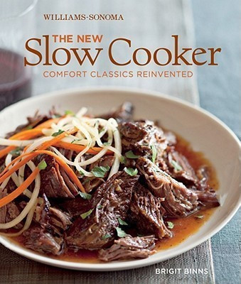 The New Slow Cooker (Williams-Sonoma)(English, Hardcover, Binns Brigit)