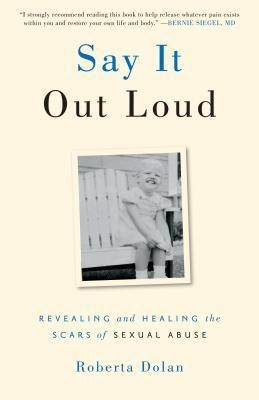 Say It Out Loud(English, Paperback, Dolan Roberta)