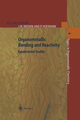 Organometallic Bonding and Reactivity(English, Paperback, unknown)