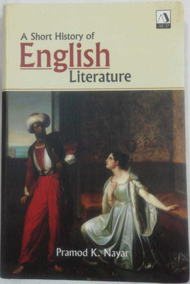 Short History of English Literature(Paperback, Pramod K. Nayar)
