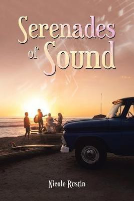 Serenades of Sound(English, Paperback, Rustin Nicole)