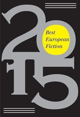 Best European Fiction 2015(English, Paperback, unknown)