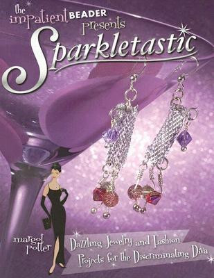 Sparkletastic(English, Paperback, Potter Margot)