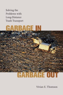 Garbage in, Garbage Out(English, Paperback, Thomson Vivian E.)