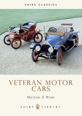 Veteran Motor Cars(English, Paperback, Ware Michael E.)