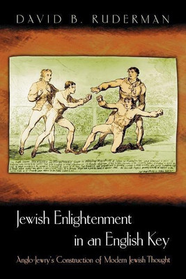Jewish Enlightenment in an English Key(English, Paperback, Ruderman David B.)