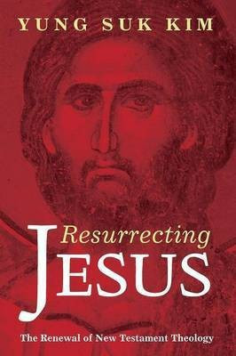 Resurrecting Jesus(English, Paperback, Kim Yung Suk)