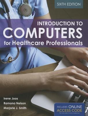 Introduction to Computers for Healthcare Professionals(English, Paperback, Joos Irene)