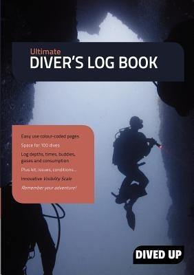 Ultimate Diver's Log Book(English, Paperback, Dived Up Publications)