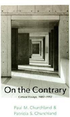On the Contrary(English, Paperback, Churchland Paul M.)