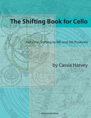 The Shifting Book for Cello, Part One(English, Paperback, Harvey Cassia)
