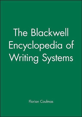 The Blackwell Encyclopedia of Writing Systems(English, Paperback, Coulmas Florian)