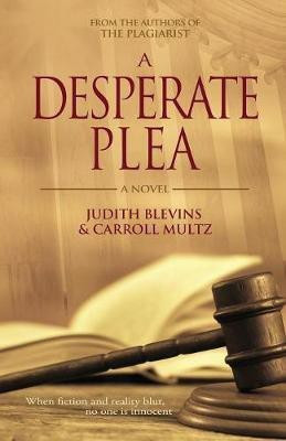 A Desperate Plea(English, Paperback, Blevins Judith)