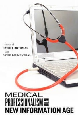 Medical Professionalism in the New Information Age(English, Paperback, unknown)